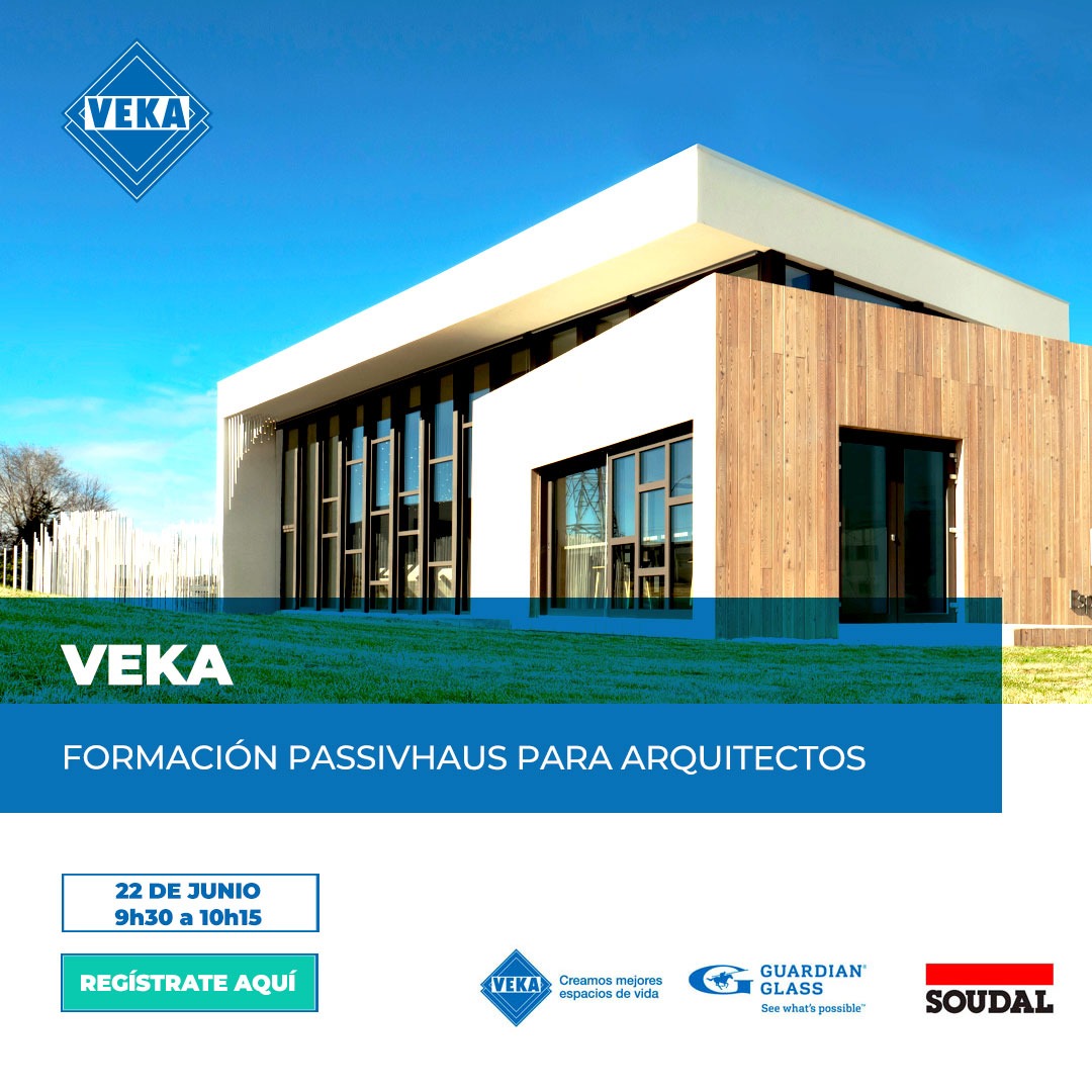 Webinar VEKA. “Passivhaus: La clave para diferenciar tus proyectos”