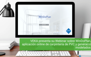 VEKA presenta su Webinar sobre WinDoPlan, una aplicación online de carpintería de PVC y generación de modelados BIM